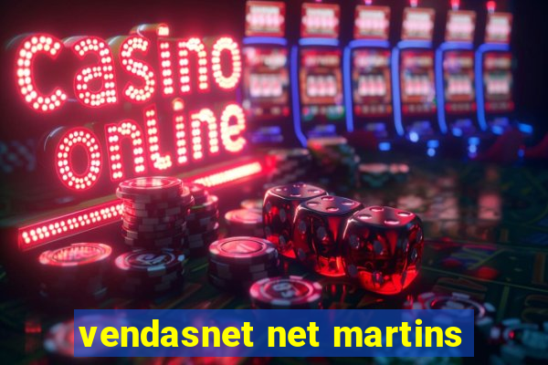 vendasnet net martins